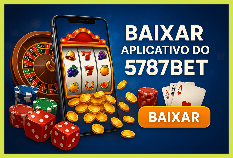 Baixar o 5787BET Cassino App